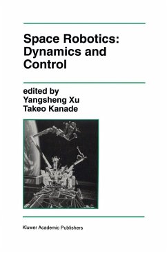 Space Robotics: Dynamics and Control - Yangsheng Xu / Kanade, Takeo (Hgg.)