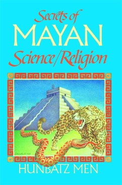 Secrets of Mayan Science/Religion - Men, Hunbatz