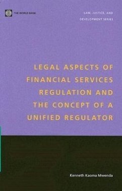 Legal Aspects of Financial Services Regulation and the Concept of a Unified Regulator - Mwenda, Kenneth Kaoma
