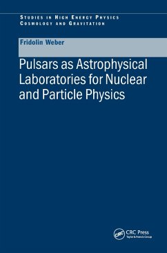 Pulsars as Astrophysical Laboratories for Nuclear and Particle Physics - Weber, Fridolin