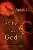 Apple Pie, Coffee, and God