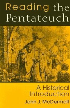 Reading the Pentateuch - McDermott, John J