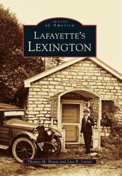 Lafayette's Lexington - House, Thomas M.; Carter, Lisa R.