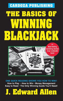 The Basics of Winning Blackjack: 4th Edition - Allen, J. Edward
