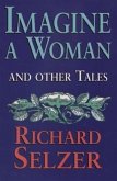 Imagine a Woman: And Other Tales