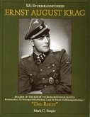 Ss-Sturmbannführer Ernst August Krag: Holder of the Knight's Cross with Oak Leaves--Kommandeur, Ss-Sturmgeschützabteilung 2 Und Ss-Panzer-Aufklärungsa