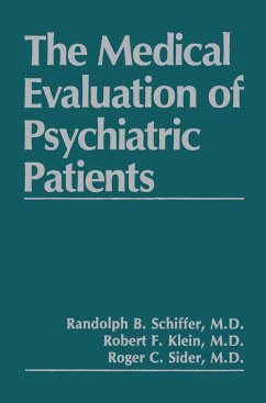 The Medical Evaluation of Psychiatric Patients - Klein, R. F.;Schiffer, R. B.;Sider, R. C.