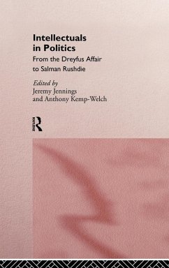 Intellectuals in Politics - Jennings, Jeremy / Kemp-Welch, Tony (eds.)