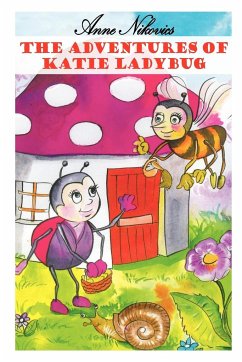 The Adventures of Katie Ladybug - Nikovics, Anne