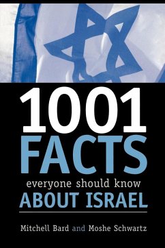 1001 Facts Everyone Should Know about Israel - Bard, Mitchell G.; Schwartz, Moshe