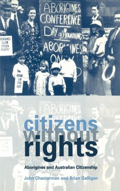 Citizens Without Rights - Chesterman, John; Galligan, Brian; John, Chesterman