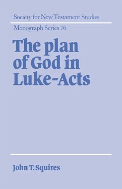 The Plan of God in Luke-Acts - Squires, John T.; John T., Squires