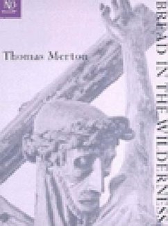 Bread in the Wilderness - Merton, Thomas