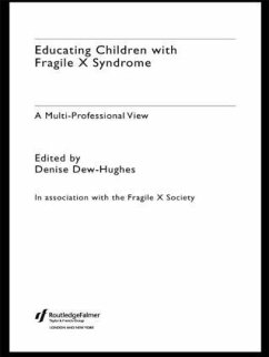 Educating Children with Fragile X Syndrome - Dew-Hughes, Denise (ed.)