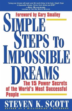 Simple Steps to Impossible Dreams - Scott, Steven K.; Scott