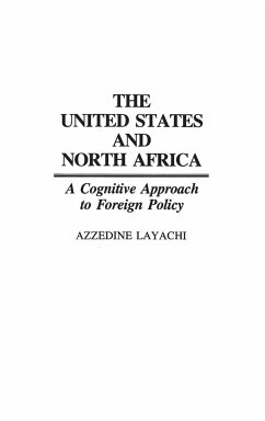 The United States and North Africa - Layachi, Azzedine