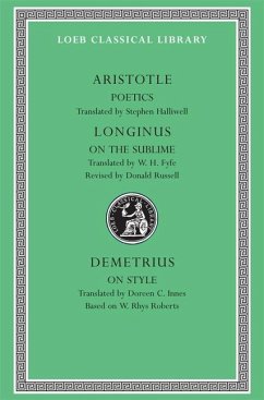 Poetics. Longinus: On the Sublime. Demetrius: On Style - Aristotle; Longinus; Demetrius Poetics. Longinus: On the Sublime. Demetrius: On Style - Aristotle; Longinus; Demetrius