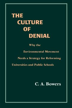 The Culture of Denial - Bowers, C. A.