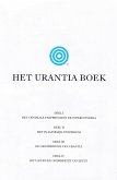 Het Urantia Boek: de Mysteries Van God, Het Universum, de Wereldgeschiedenis, Jezus En Onszelf Onthullen