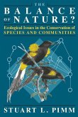 The Balance of Nature? - Ecological Issues in the Conservation of Species and Communities