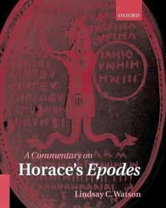 A Commentary on Horace's Epodes - Watson, Lindsay C. (, Senior Lecturer in Classics at the University