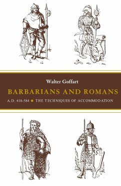 Barbarians and Romans, A.D. 418-584 - Goffart, Walter A.