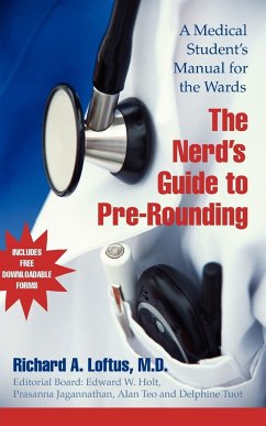 The Nerd's Guide to Pre-Rounding - Loftus, Richard A.