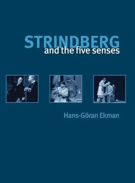 Strindberg and the Five Senses Strindberg and the Five Senses