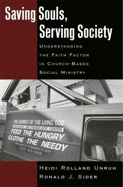 Saving Souls, Serving Society - Unruh, Heidi Rolland; Sider, Ronald J