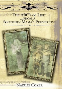 The ABC's of Life....from a Southern Mama's Perspective - Coker, Natalie