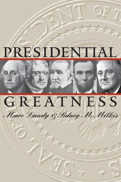 Presidential Greatness - Landy, Marc; Milkis, Sidney M.