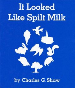 It Looked Like Spilt Milk Board Book - Shaw, Charles G