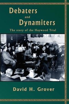 Debaters and Dynamiters - Grover, David H