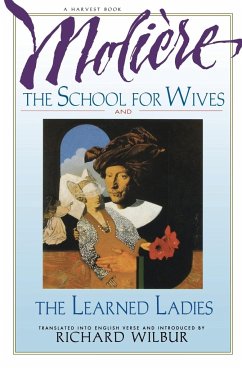 The School for Wives and the Learned Ladies, by Moliere - Moliere