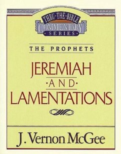 Thru the Bible Vol. 24: The Prophets (Jeremiah/Lamentations) - McGee, J Vernon