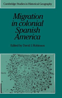Migration in Colonial Spanish America - Robinson, J. (ed.)