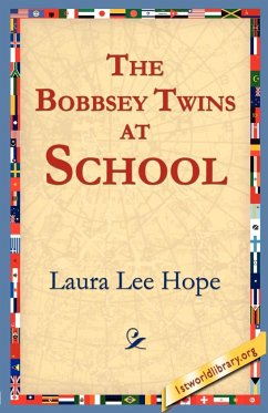 The Bobbsey Twins at School - Hope, Laura Lee