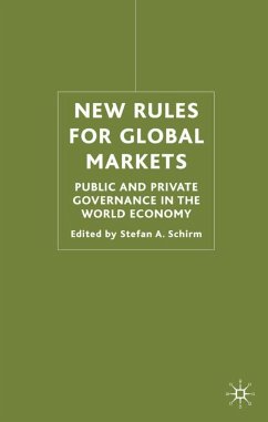 New Rules for Global Markets - Schirm, Stefan A. (ed.)
