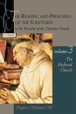 The Reading and Preaching of the Scriptures in the Worship of the Christian Church, Volume 3