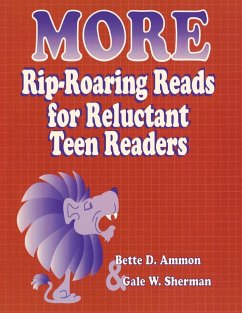 More Rip-Roaring Reads for Reluctant Teen Readers - Ammon, Bette