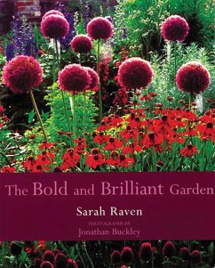 The Bold & Brilliant Garden - Raven, Sarah