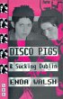 Disco Pigs and Sucking Dublin - Bild 1