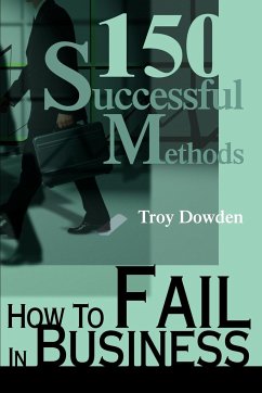 How To Fail In Business - Dowden, Troy