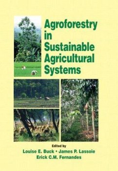 Agroforestry in Sustainable Agricultural Systems - Buck, Louise E. / Fernandes, Erick C.M. / Lassoie, James P. (eds.)