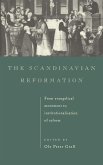 The Scandinavian Reformation