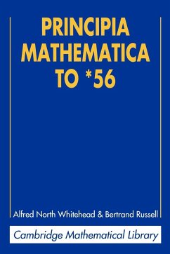 Principia Mathematica to *56 - Whitehead, Alfred North; Russell, Bertrand