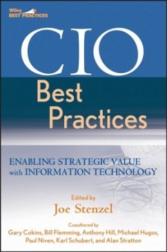 CIO Best Practices - Stenzel, Joe / Cokins, Gary / Flemming, Bill / Hill, Anthony / Hugos, Michael / Niven, Paul R. / Schubert, Karl D. / Stratton, Alan
