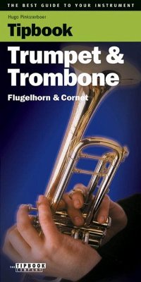Cover Tipbook Trumpet & Trombone: The Best Guide to Your Instrument