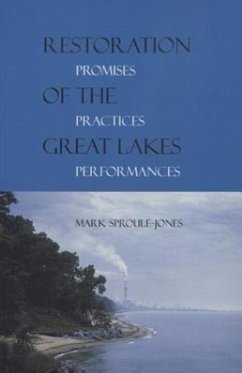Restoration of the Great Lakes: Promises, Practices, and Performances - Sproule-Jones, Mark