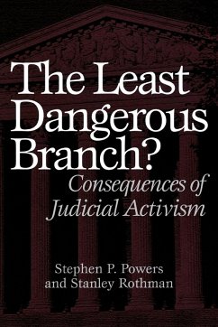 The Least Dangerous Branch? - Powers, Stephen; Rothman, Stanley